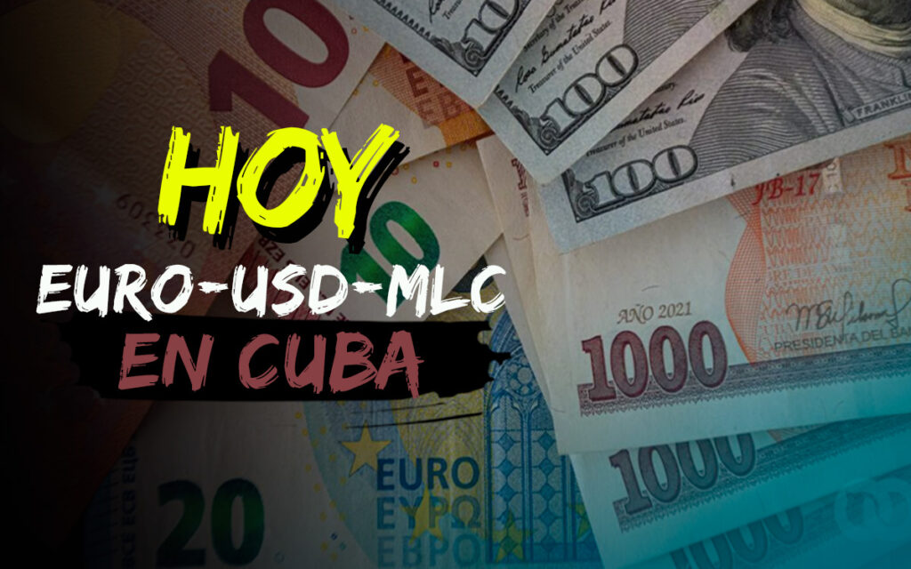 Precio del dólar Euro MLC Cuba 20 noviembre 2024